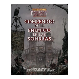 WARHAMMER FANTASY - COMPENDIO DE EL ENEMIGO EN LAS SOMBRAS